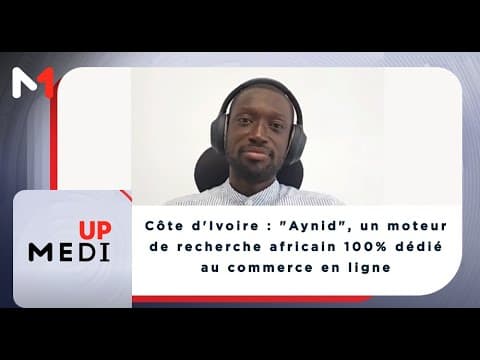 Côte d'Ivoire : "Aynid", un moteur de recherche africain 100% dédié au commerce en ligne